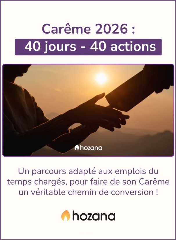 Hozana - Parcours Carême 40 jours - 40 actions