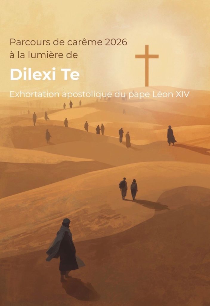 Parcours de Carême à la Lumière de "Dilexi Te"