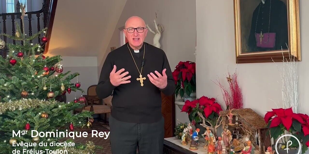 monseigneur dominique rey vous souhaite un joyeux noël